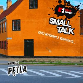 Small Talk, Epizod 3: Pętla
