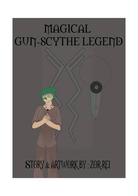 Read The Magical Gun-Scythe Legend  3 Page 1 in English