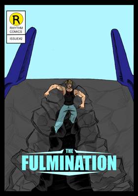 THE FULMINATION ISSUE#2