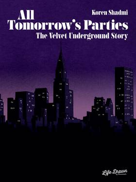 Read All Tomorrow’s Parties: The Velvet Underground Story  1 Page 2 in English