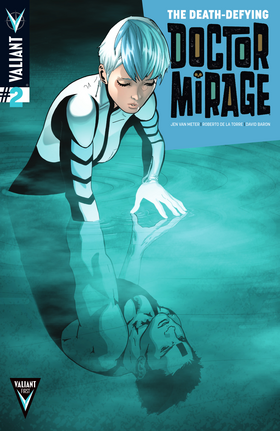 The Death-Defying Dr. Mirage (2014): The Death-Defying Dr. Mirage #2