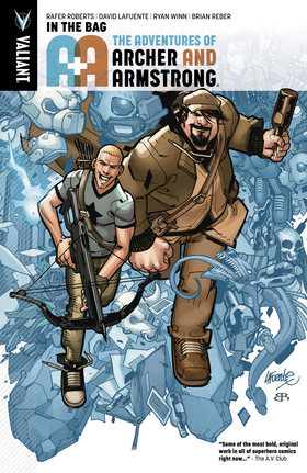 A&A: The Adventures of Archer & Armstrong (2016): A&A: The Adventures of Archer & Armstrong Vol. 1: In the Bag TPB