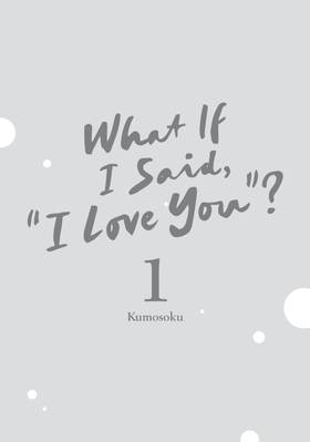 Read What If I Said, "I Love You"?  1 Page 3 in English