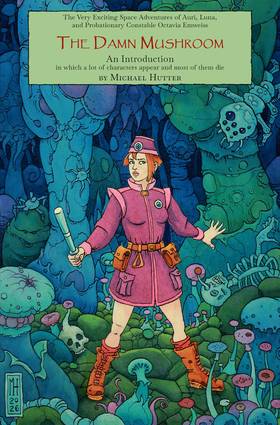 Read The Very Amazing Space Adventures of Auri, Luna, and Probationary Constable Octavia Emweiss  1 Page 1 in English