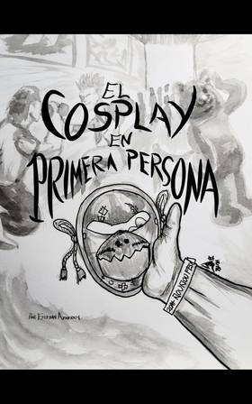 Read El Cosplay en Primera Persona  1 Page 1 in Spanish
