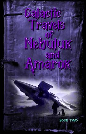 Read Galactic Travels of Nebuluk and Amarok Book Two  1 Page 1 in English