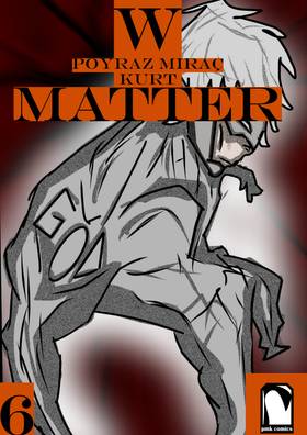 W-MATTER 6.CİLT