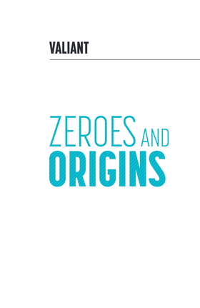 Read Valiant: Zeroes & Origins (2015)  10001 Page 3 in English
