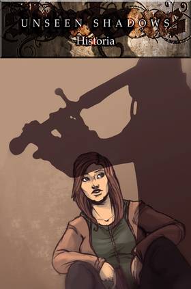 Unseen Shadows Universe: Unseen Shadows: Historia