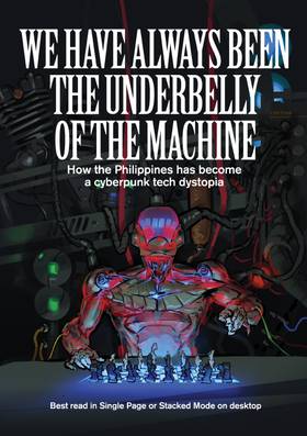 Read We Have Always Been the Underbelly of the Machine: How the Philippines has become a cyberpunk tech dystopia  1 Page 1 in English