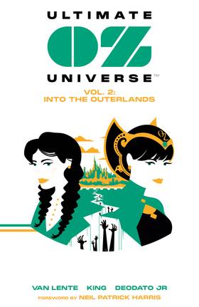 Cover image for Ultimate OZ Universe Vol. 2: Into the Outerlands
