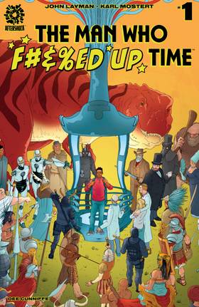 THE MAN WHO EFFED UP TIME #1
