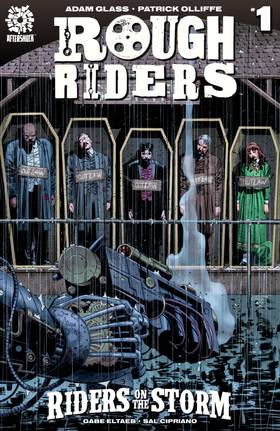 ROUGH RIDERS: RIDERS ON THE STORM #1