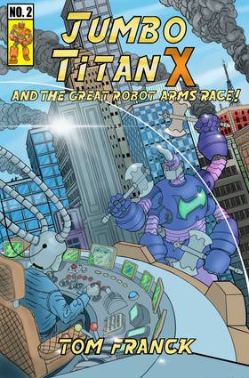Read Jumbo Titan X And The Great Robot Arms Race  2 Page 1 in English