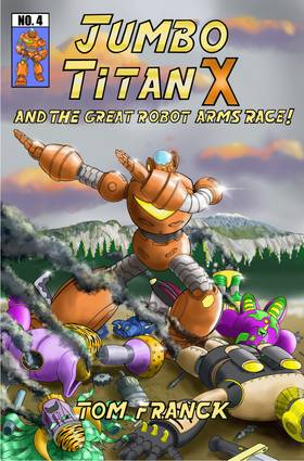 Read Jumbo Titan X And The Great Robot Arms Race  4 Page 1 in English