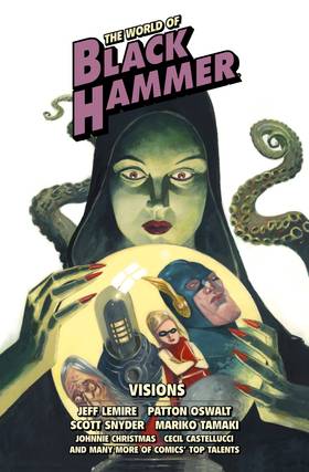 The World of Black Hammer: The World of Black Hammer Library Edition Volume 5