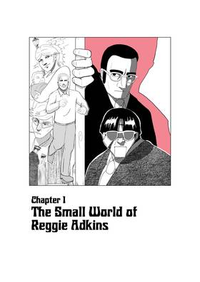 Chapter 1: The Small World of Reggie Adkins