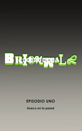Read BRICKWALL: La vida NO es un anime  1 Page 5 in Spanish