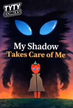 my shadow takes care of me