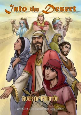 1Nephi 1-8 Into the desert