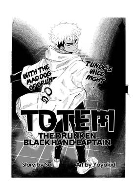 Totem: The drunken black hand Captain