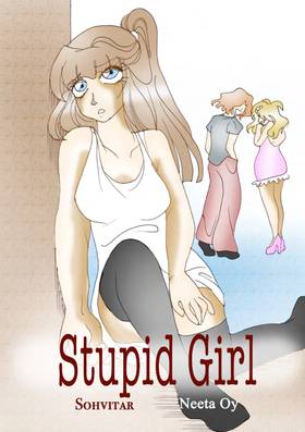 Stupid Girl - Full Story