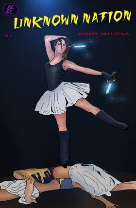 Unknown Nation Issue #5 Deadly Ballerina