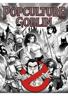 Popculture goblin 
