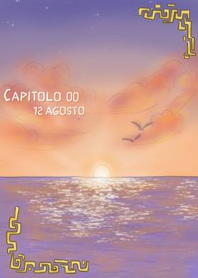 Capitolo 00 - 12 Agosto