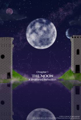 Chapter One: The Moon - Part 1: A Shattered Reflection