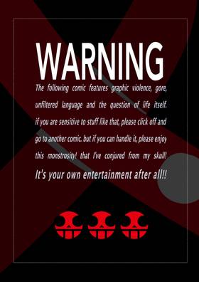 I AM YOUR ENTERTAINMENT: ACT ONE. BORN AND ROGUE