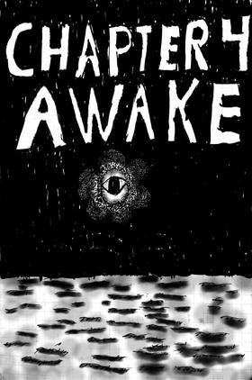 Chapter 4: Awake