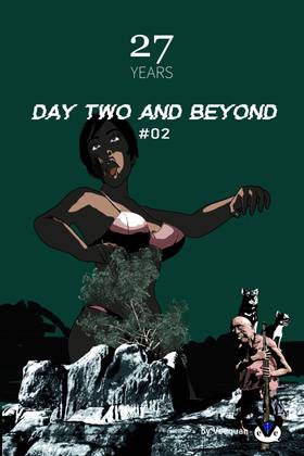  #02  DAY TWO AND BEYOND