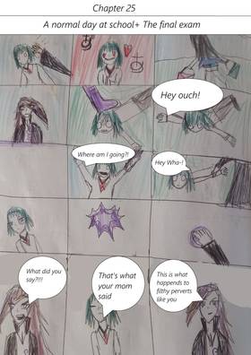 A normal day at school + The final exam