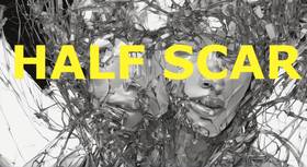 HALF SCAR - Issue 001