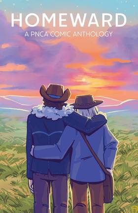 HOMEWARD: The 2026 Comic Anthology from PNCA 