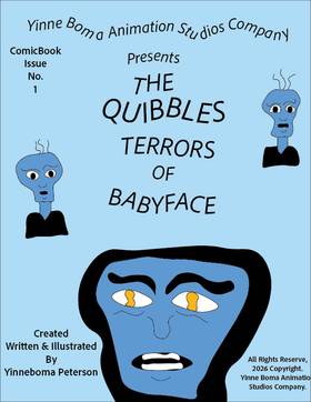 The Quibbles Series Issue One The Terrors of BabyFace ComicBook