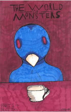 The World Of Monsters: #1 Blue Jay