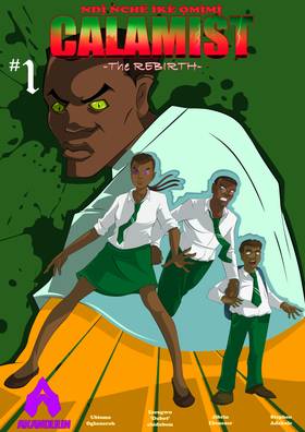Ndị̀ ǹchè ìkè ọ̀mị̀mị̀ - CALAMIST: The Rebirth Issue 1, FAITH WITHOUT WORKS.