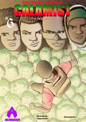 Ndị̀ ǹchè ìkè ọ̀mị̀mị̀ - CALAMIST: The Rebirth Issue 6; MYSTICS AND MAN.