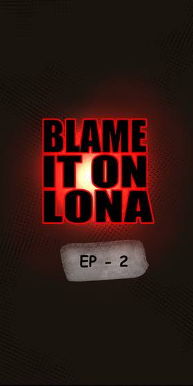 Read Blame it on lona  2 Page 1 in English