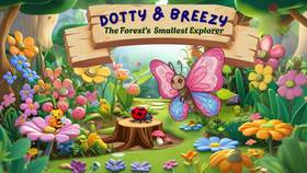 Dotty and Breezy: The Forest’s Smallest Explorers