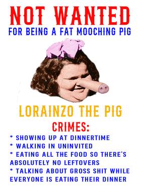LORAINZO THE FAT MOOCHER
