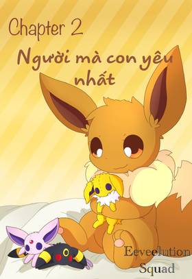Chapter 02 : Người mà con yêu nhất