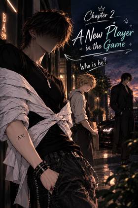 Chapter 2 — A New Player in the Game
