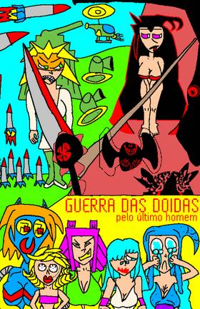 Guerra das Doidas Pelo Último Homem