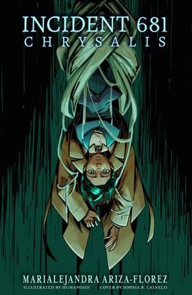 Incident 681: Chrysalis