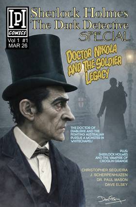 Sherlock Holmes Dark Detective Special: Doctor Nikola and The Soldier Legacy #1
