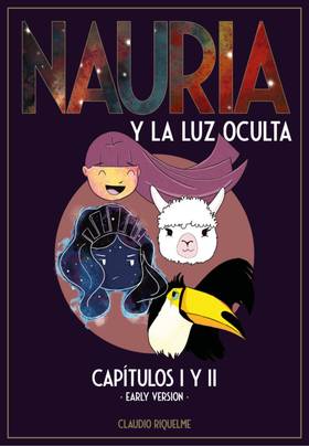 Nauria y La Luz Oculta [Capítulos I & II]
