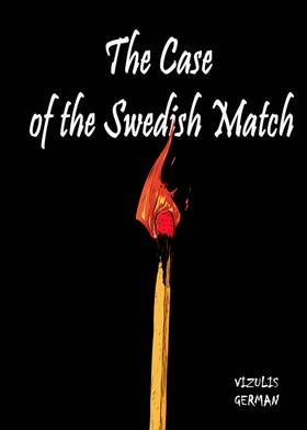 The Case of the Swedish Match